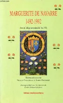 Marguerite de Navarre 1492-1992 - Actes du Colloque international de Pau (1992)., 1492-1992