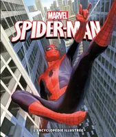 1, Spider-Man / l'encyclopédie illustrée
