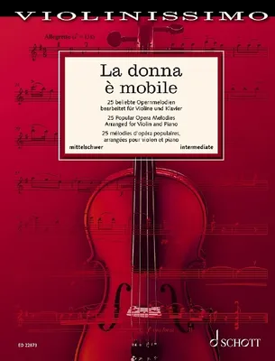 Vol. 7, La donna è mobile, 25 popular opera melodies. Vol. 7. violin and piano.