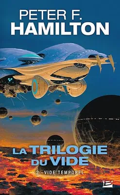La Trilogie du Vide, T2 : Vide temporel, La Trilogie du Vide, T2