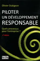 Piloter un développement responsable - 4e éd. NP, Quels processus pour l'entreprise ?