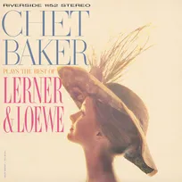 LP / Chet Baker Plays The Best Of Lerner And Loewe / Chet Baker