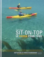 Sit-on-top - le kayak pour tous, le kayak pour tous