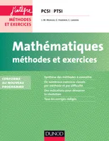 Mathématiques Méthodes et Exercices PCSI-PTSI - 2e éd., Conforme au nouveau programme