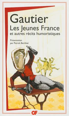 Les Jeunes France, et autres récits humoristiques, et autres récits humoristiques