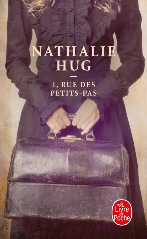 Livres Littérature et Essais littéraires Romans contemporains Francophones 1, rue des Petits-Pas Nathalie Hug