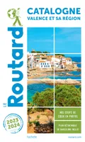 Guide du Routard Catalogne Valence et sa région 2023/24, + Andorre