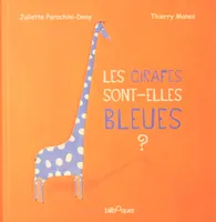 Les girafes sont-elles bleues ?
