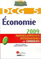 DCG, 5, Économie 2009, manuel complet, applications et corrigés
