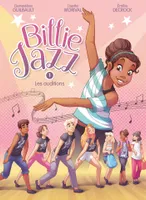 1, Billie Jazz BD T01, Les auditions