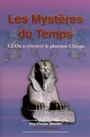 Mystères du temps Tome 2, Volume 2, On a retrouvé le pharaon Chéops, Volume 2, On a retrouvé le pharaon Chéops