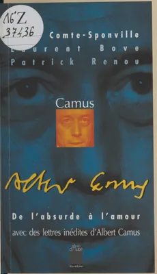 Camus, de l'absurde à l'amour
