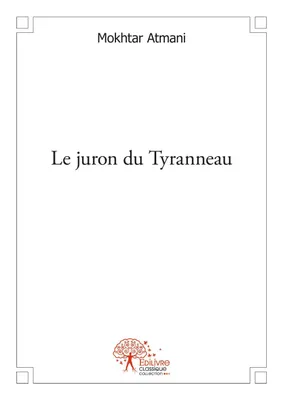 Le juron du Tyranneau, roman