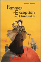 Femmes d'exception en Limousin