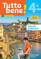Tutto bene! italien cycle 4 / 4e LV2 - Livre du professeur - éd. 2017