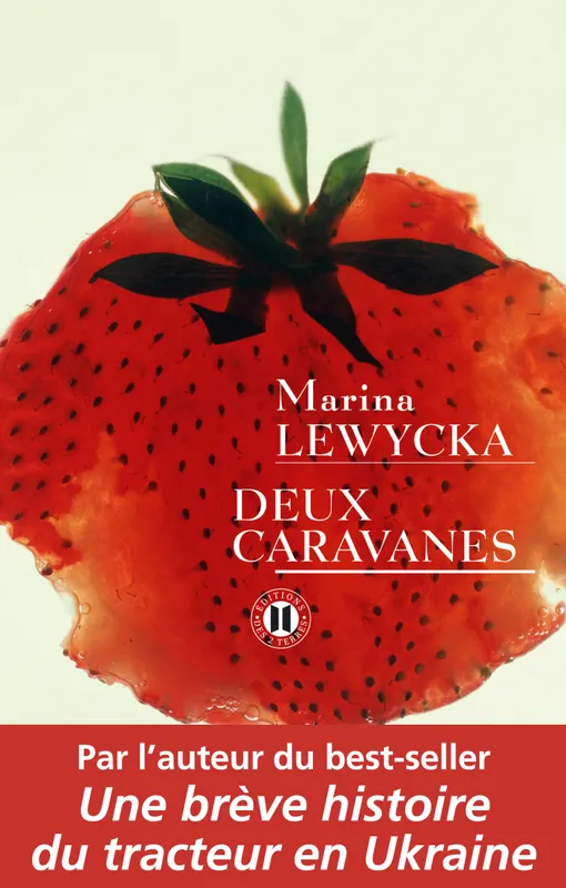 Livres Littérature et Essais littéraires Romans contemporains Etranger Deux caravanes Marina Lewycka