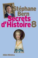 8, Secrets d'Histoire - tome 8