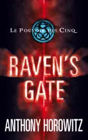 Le pouvoir des Cinq, 1, Tome 1 : Raven's Gate