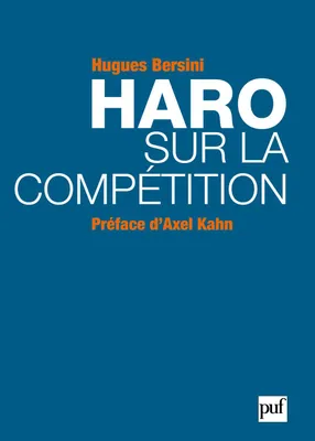 Haro sur la compétition, Préface d'Axel Kahn
