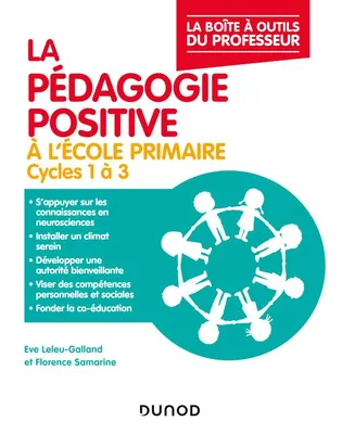 La pédagogie positive à l'école primaire / cycles 1 à 3, Cycles 1 à 3
