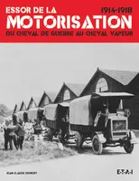 Essor de la motorisation - 1914-1918, 1914-1918