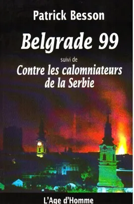 Belgrade 99 Patrick Besson