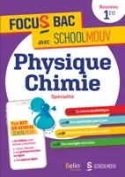 FOCUS BAC Physique-Chimie Spécialité Première, Décroche ton Bac avec SchoolMouv !