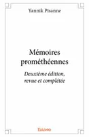 Memoires prometheennes, Deuxième édition, revue et complétée