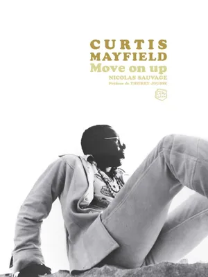 Curtis Mayfield, Move on up