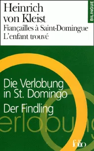 Fiançailles à Saint-Domingue/Die Verlobung in St. Domingo - L'Enfant trouvé/Der Findling