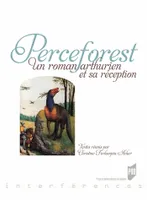 Perceforest, Un roman arthurien et sa réception