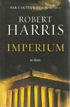 Imperium: A Novel of Ancient Rome, roman