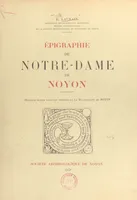 Épigraphie de Notre-Dame de Noyon
