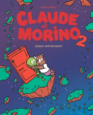 2, Claude et Morino  2 , Joyeux Anniversaire!