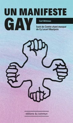Un manifeste gay, suivi de Contrechant masqué