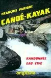 Canoë-kayak, randonnée eau vive