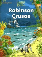 Reading Time Robinson Crusoë CM1 - Livre élève - Edition 2012