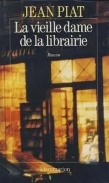 La Vieille Dame de la librairie Jean Piat
