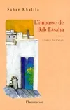 L'Impasse de Bab Essaha, roman Sahar Khalifa