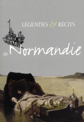 Legendes Et Recits De Normandie