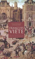 François Viète, un mathématicien sous la Renaissance