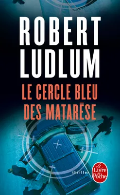 Le Cercle bleu des Matarèse (en 1 volume), roman