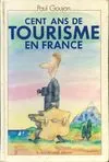 Cent ans de tourisme en France