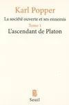 Livres Sciences Humaines et Sociales Philosophie La Société ouverte et ses ennemis, tome 1, L'Ascendant de Platon Karl Popper