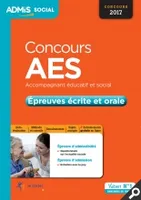Concours AES - Épreuves écrite et orale - Entraînement, Accompagnant éducatif et social - Concours 2017