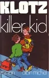 Killer Kid, roman