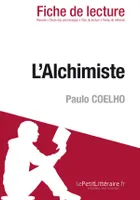 L'Alchimiste de Paulo Coelho (Fiche de lecture), Fiche de lecture sur L'Alchimiste