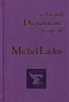 LE GRAND DICTIONNAIRE POETIQUE DE MICHEL LACLOS
