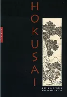 Hokusai Les Cent vues du Mont Fuji