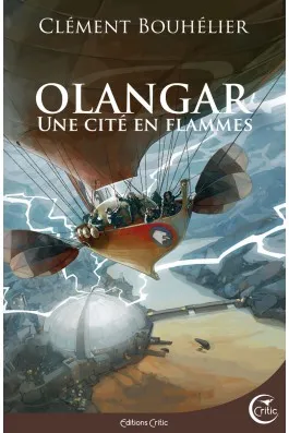 2, Olangar (T.2) - Une cité en flammes, Olangar t02